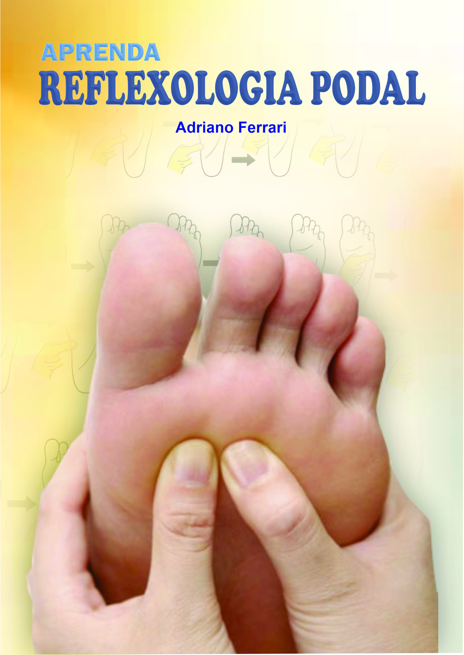 APRENDA REFLEXOLOGIA PODAL