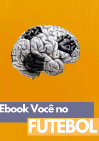 VOCÊ NO FUTEBOL